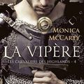 Les chevaliers des Highlands T4, La Vipère - Monica McCarty
