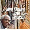 Aimé Césaire, Lam, Picasso
