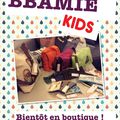 Bbamie KIDS chez DODUDINDON, qui ouvre ses portes le 7 septembre a Paris !!!