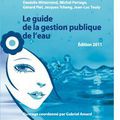 Le guide 2011 de la gestion publique de l'eau