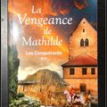 La vengeance de Mathilde, Tome 2 : Les Conquérants 