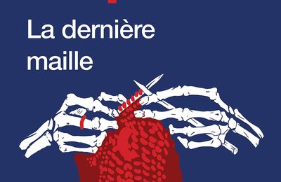 La dernière maille de Patricia Hespel