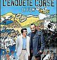 L'ENQUETE CORSE, d'Alain Berberian