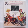 Râma, le vainqueur des démons-Les contes du ciel et de la terre-Gallimard 1995