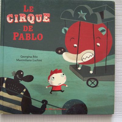Le cirque de Pablo, casterman 2009