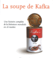 La Soupe de Kafka