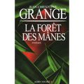Jean-Christophe Grangé, La forêt des Mânes, lu par Bernadette