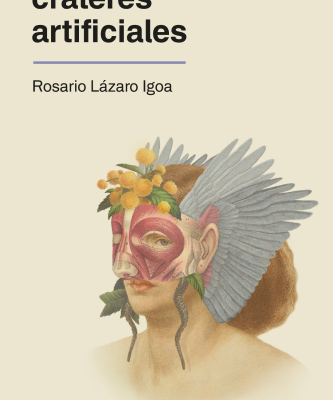 « Cráteres artificiales » de Rosario Lázaro Igoa.    (par Antonio Borrell)