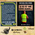 La vie est une lente agonie de Denis Decome