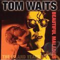 Download Tom Waits - The Island Years - Beautiful Maladies
