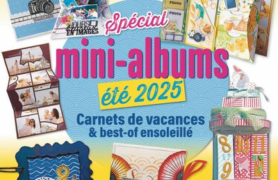 Passion Scrapbooking Hors-Série Spécial mini-albums été 2025