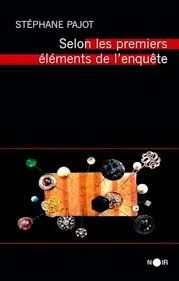 Selon les premiers éléments de l'enquête de Stéphane Pajot