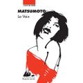 MATSUMOTO Seichô / La voix