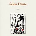 LIVRE : Selon Dante d'Alexis Ragougneau - 2014