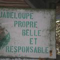 "Guadeloupe Propre Belle et Responsable", la bonne blague... 