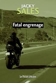Fatal engrenage de Jacky Sales