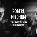 Doc - Robert Mitchum, le mauvais garçon d'Hollywood