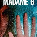 Sandrine Destombes "Madame B"