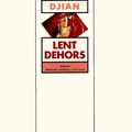 LIVRE : Lent Dehors de Philippe Djian - 1991