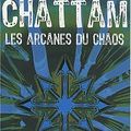 LES ARCANES DU CHAOS de MAXIME CHATTAM