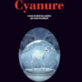 Cyanure - Camilia Lackberg