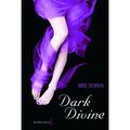 Dark divine, tome 1, de Bree Despain, chez La Martinière **