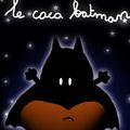 Le Caca Batman