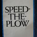 "Speed-the-plow" (2H, 1F)