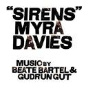 Myra Davies, Beate Bartel, Gudrun Gut : Sirens (Moabit, 2017)