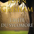 L'ALLÉE DU SYCOMORE - John GRISHAM