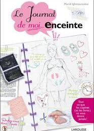 2017#19 : Le journal de moi... enceinte de Muriel Ighmouracène