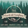 Dimanche 15 avril : Trail de la Forêt Lenfant à St-Gence