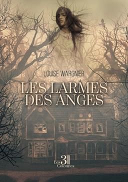 Wargnier, Louise - les larmes des anges
