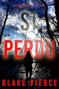 Si perdu - de Blake Pierce