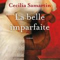 SAMARTIN, Cecilia : La Belle Imparfaite