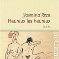 HEUREUX LES HEUREUX de Yasmina REZA