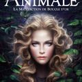 [CHRONIQUE] Animale, tome 1: La malédiction de Boucle d'Or de Victor Dixen