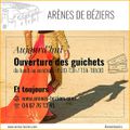 OUVERTURE DES GUICHETS DES ARENES de Béziers