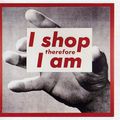 I shop therefore Iam
