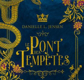 Le Pont des Tempêtes (The Bridge Kingdom #1) de Danielle L. Jensen