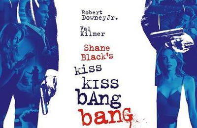 KISS KISS, BANG BANG un film de Shane Black