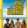 Ping pong summer, le charme discret des eighties