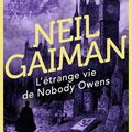 "L'Étrange vie de Nobody Owens" de Neil Gaiman