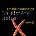 Arnaldur Indridason, La rivière noire, Métaillé Noir, 2011