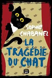 La tragédie du chat de Sophie Chabanel
