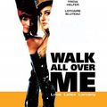Walk all over me