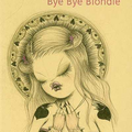 "Bye bye Blondie" de Virginie Despentes