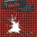 Le petit livre à offrir à un(e) rebelle