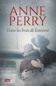 Dans les bras de l'ennemi de Anne Perry