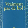 Vraiment pas de bol !, Hubert Ben Kemoun